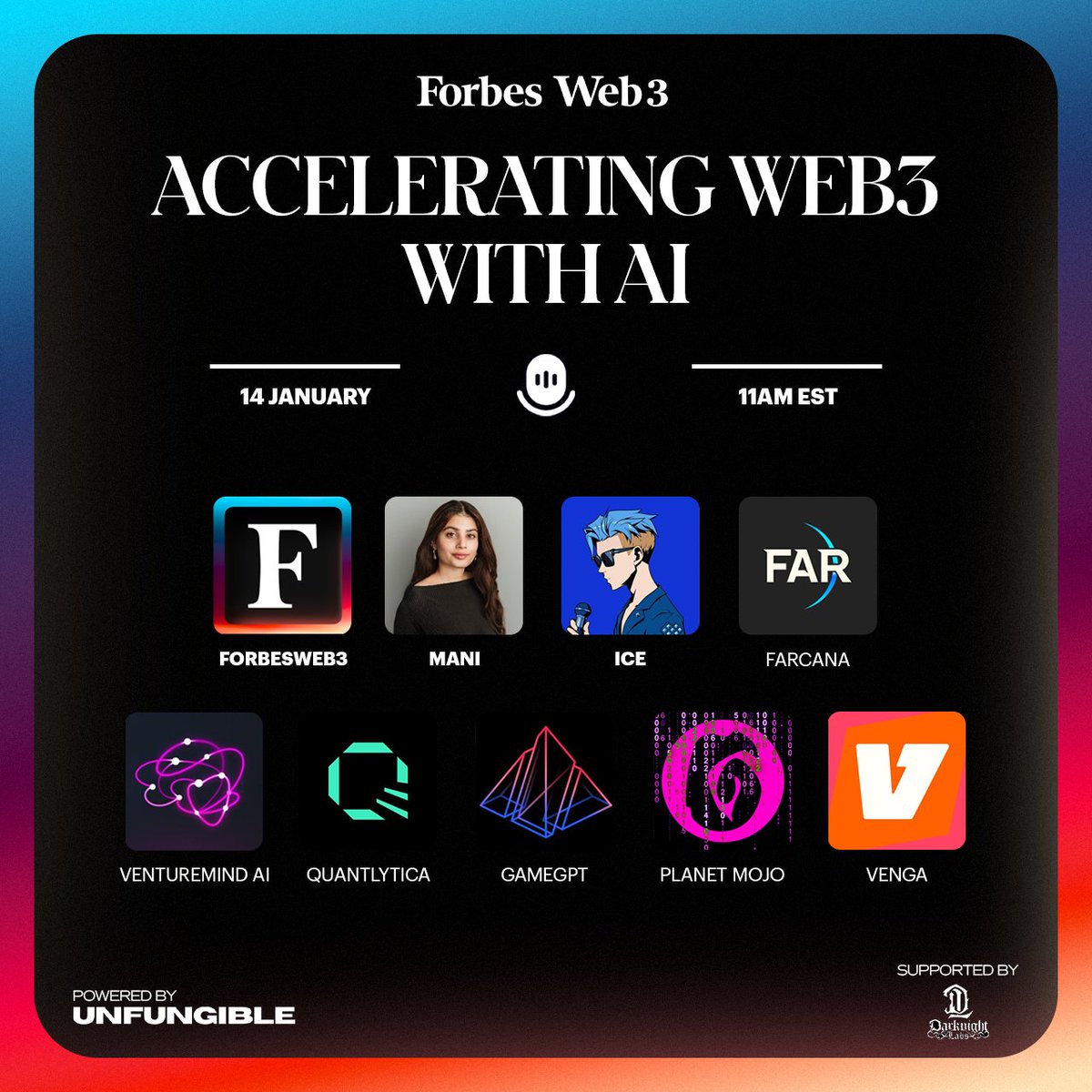 ForbesWeb3's tweet image. Our X Spaces are back. We're starting the year off covering all things AI and building in Web3.
Join us tomorrow, Jan 14, at 11 AM EST with @venga_app @VentureMindAI @quantlytica @Gamegptofficial @WeArePlanetMojo @FarcanaOfficial
Set reminder now ✅
x.com/i/spaces/1mnxe…