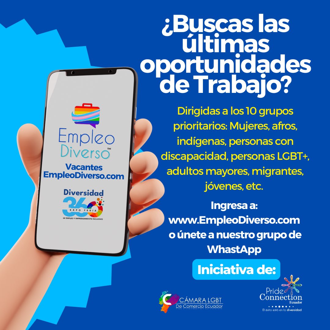 ¿Buscas las últimas oportunidades de Trabajo?

Dirigidas a los 10 grupos prioritarios

Ingresa a: 
EmpleoDiverso.com 
o únete a nuestro grupo de WhastApp 👉🏽 chat.whatsapp.com/D9BF4OQWtRaCgY… 

Una iniciativa más de: 
La Cámara LGBT+ y Pride Connection Ecuador