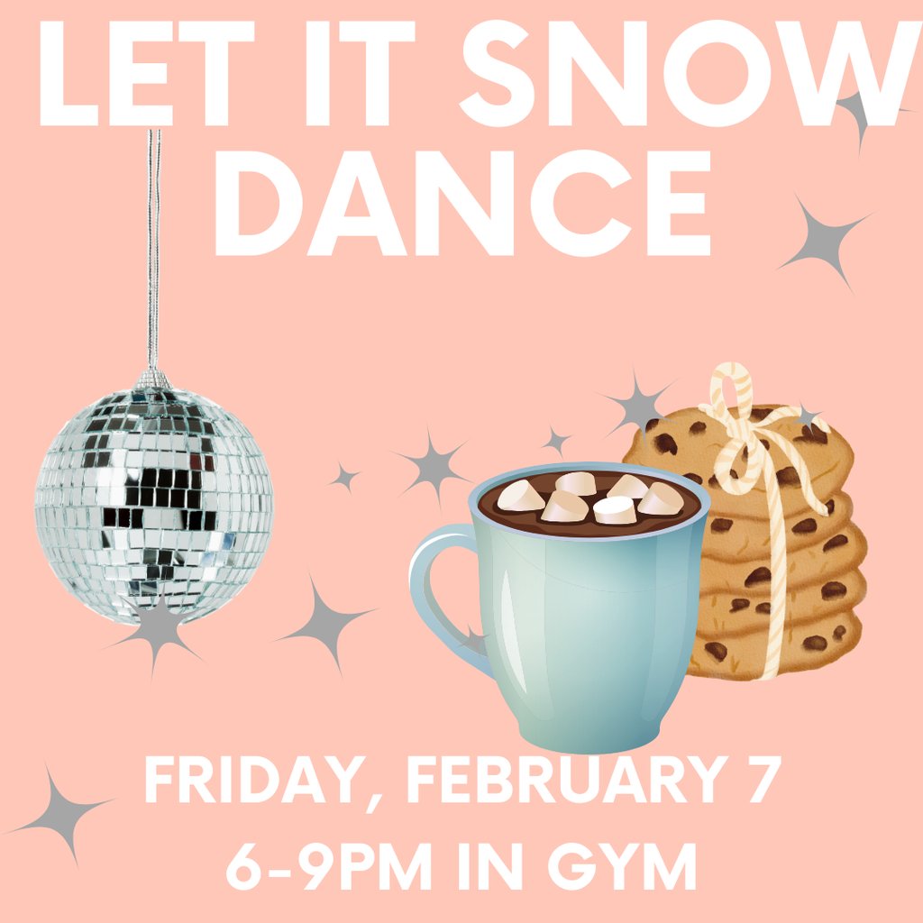 Come and have some fun at the Let It Snow Dance on February 7 from 6-9pm in the Round Hill gym!  Enjoy hot chocolate and desserts and some fun music!  Watch for a flyer with more information.