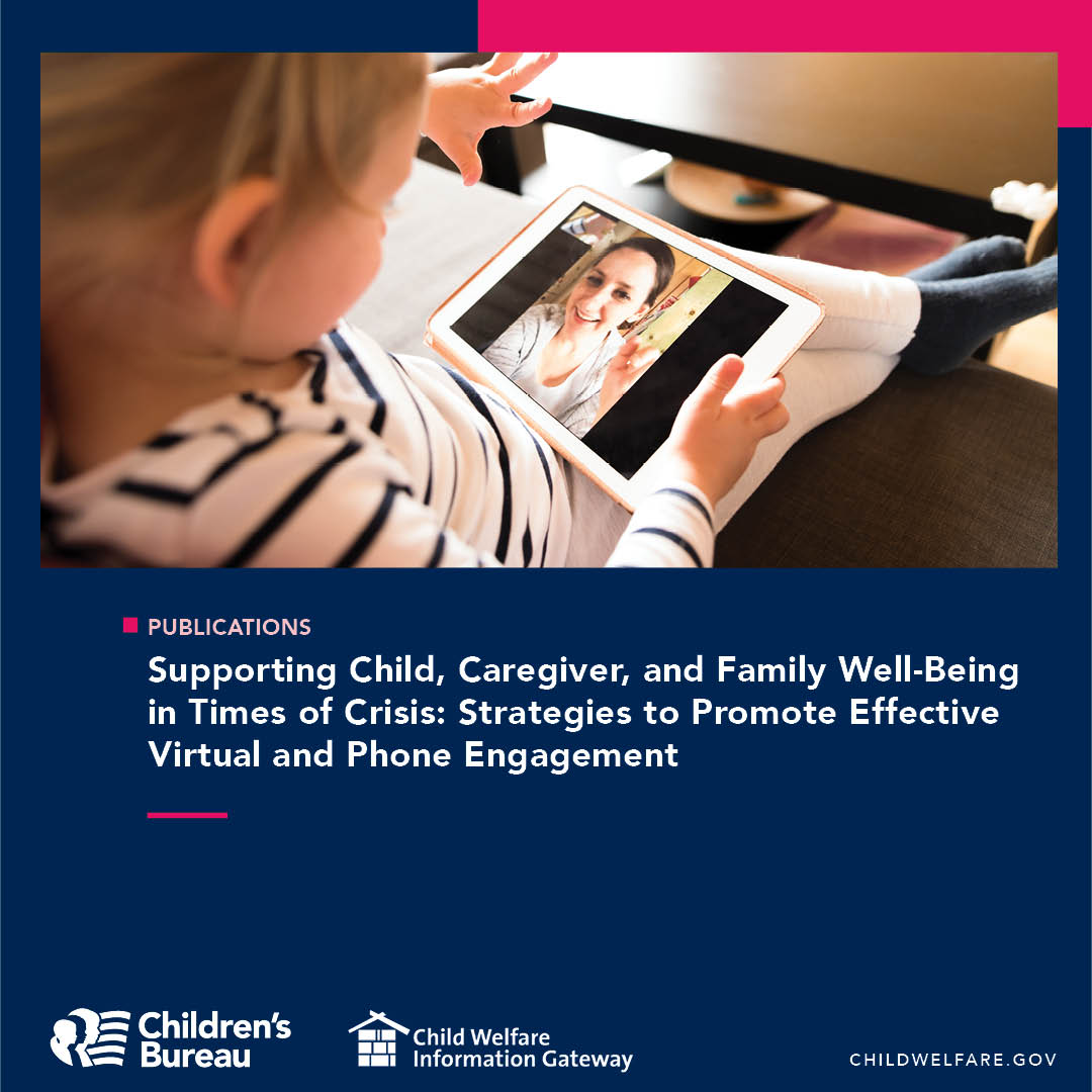 ChildWelfareGov's tweet photo. Discover strategies to enhance #virtual engagement with families during crises. This guide is filled with tools to promote child and caregiver #wellbeing. #ThrivingFamilies https://t.co/NdIWA2BiM6 https://t.co/SAAUeeX3XZ