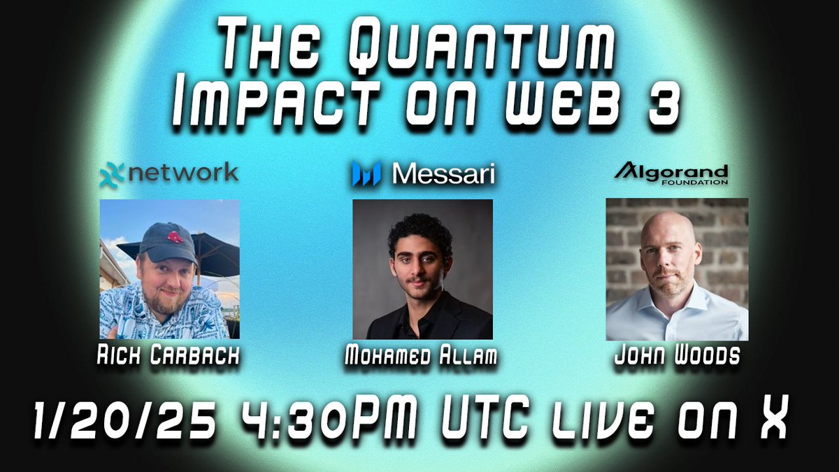 The Quantum Impact on Web3  

📅 Jan 20th at 4:30 PM UTC  
Join us for a panel discussion on quantum technology's impact on crypto. Topics include migration strategies, hype vs. reality, and more!    

<a href="/JohnAlanWoods/">John Woods</a> Algorand Foundation   
Mohamed Allam <a href="/MessariCrypto/">Messari</a>
<a href="/rcarback/">Richard Carback</a>