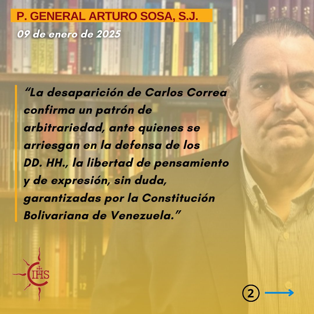 JesuitasVen's tweet image. El Superior General de los Jesuitas el P. Arturo Sosa, S.J., ha manifestado, en una carta, su solidaridad con la situación de Carlos Correa, defensor de derechos humanos, quien se encuentra desaparecido desde hace seis días.