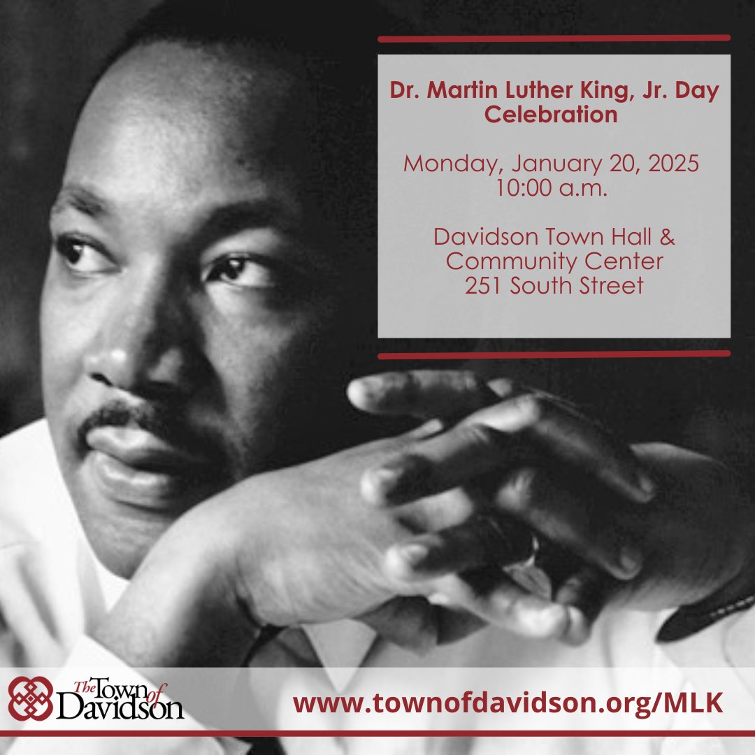 Town of Davidson, NC (@townofdavidson) on Twitter photo The <a href="/townofdavidson/">Town of Davidson, NC</a> will hold its annual Dr. Martin Luther King, Jr. Day celebration on Monday, January 20, 2025. The program will begin promptly at 10:00 a.m.
For more information, visit: ow.ly/WfiA50UyLkP The <a href="/townofdavidson/">Town of Davidson, NC</a> will hold its annual Dr. Martin Luther King, Jr. Day celebration on Monday, January 20, 2025. The program will begin promptly at 10:00 a.m.
For more information, visit: ow.ly/WfiA50UyLkP