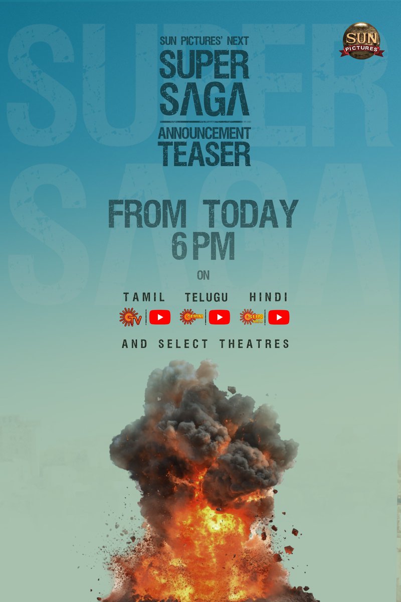 sunpictures's tweet photo. All set for the explosion🔥

Super Saga Announcement Teaser from Today 6 PM! Special screening in select Theatres and releasing on YouTube! ⚡⚡

#SunPictures #TheSuperSaga https://t.co/aEJtnyNZDv