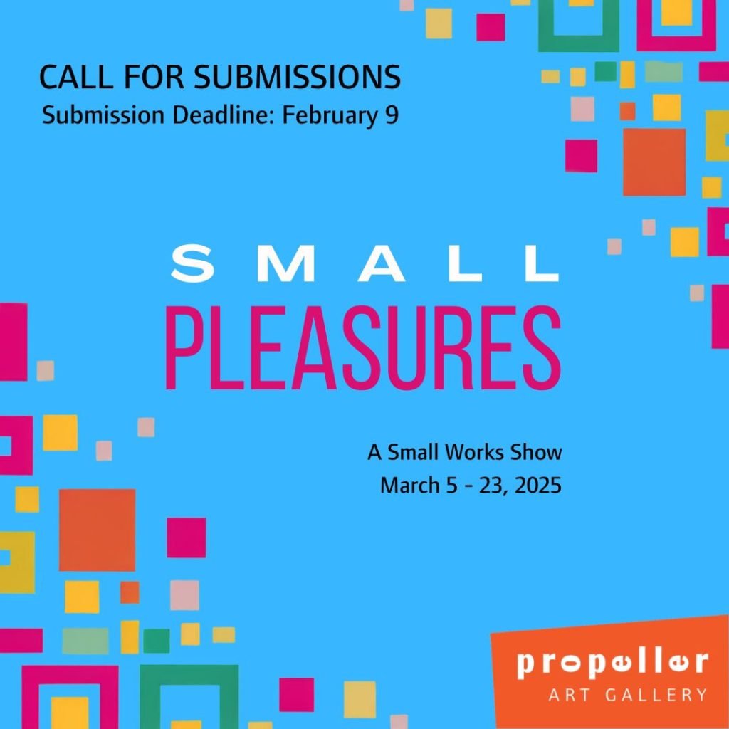 Propeller Art Gallery invites artists to submit small artworks for Small Pleasures, an exhibit of small-scale pieces that make a big statement | Small Pleasures:  propellerartgallery.com/submissions/sm…