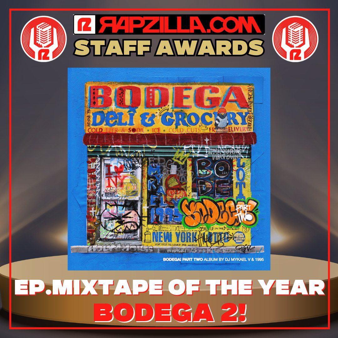 We differed with the RZ audience again. Our pick for EP/Mixtape of the Year is 'Bodega 21' by DJ Mykael V &amp; 1995. This was a hip-hop project through and through! What was your favorite song?