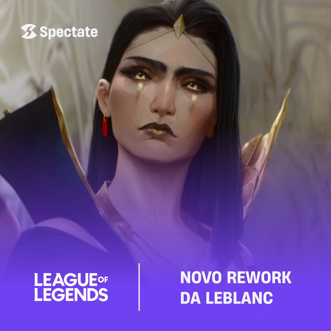 eSportSpectate's tweet photo. NOVO REWORK NA LB 😱

a leblanc teve seu novo visual divulgado na cinematic divulgado pela riot na ultima semana

seu rework parece ter conquistado a comunidade de lol como um todo
e vc, aprovou? https://t.co/S08lx2yQ65