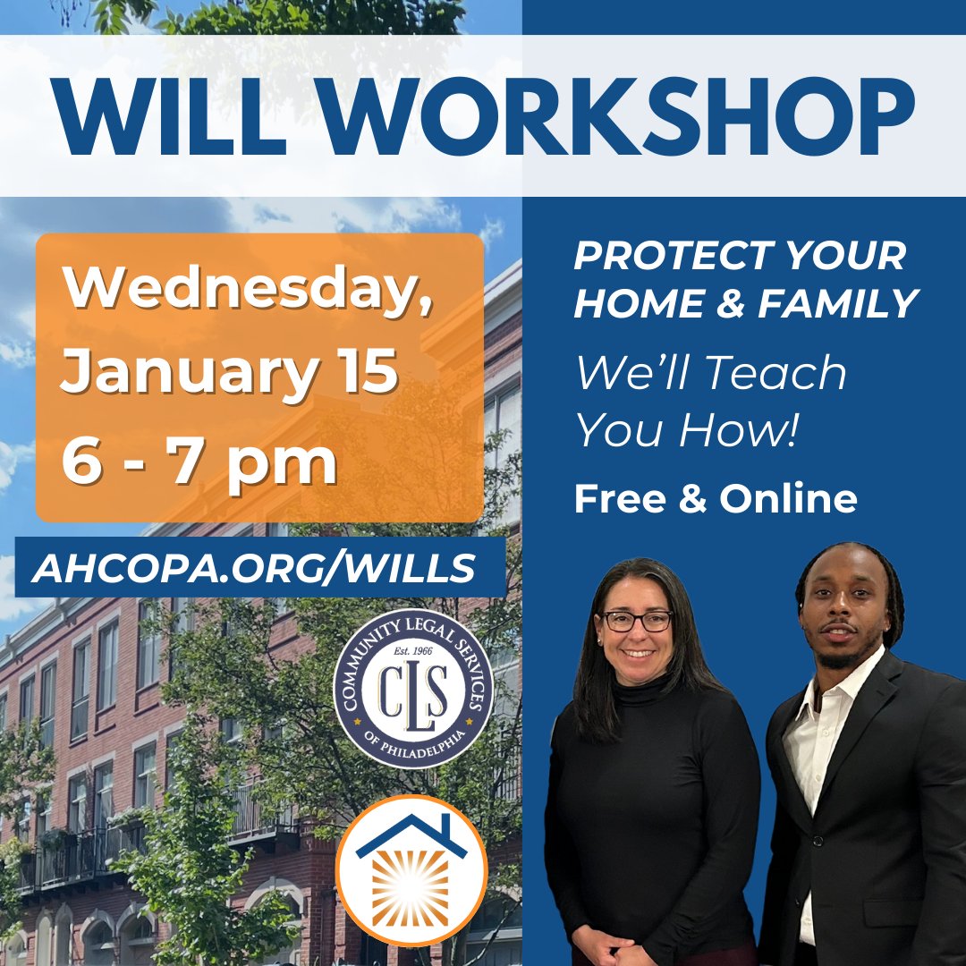 Our monthly on will workshop with <a href="/CLSphila/">Community Legal Services of Philadelphia</a> is this Wednesday! Register at ahcopa.org/wills to receive the zoom link.
At the workshop, you'll learn about advanced healthcare directives, power of attorney, wills, and the pros and cons of a trust.