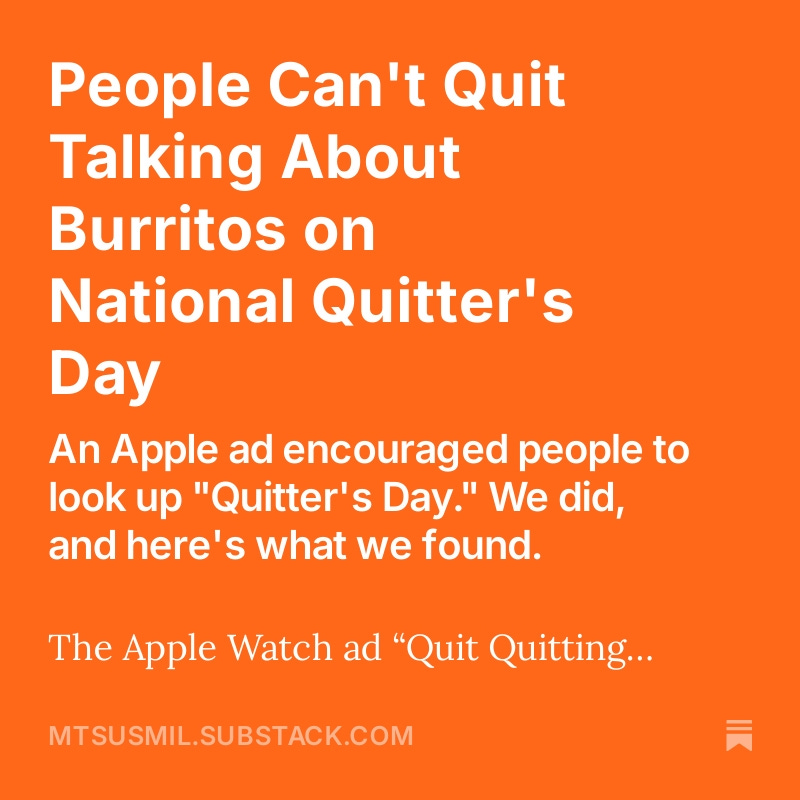 SMInsightsLab's tweet photo. When  it comes to making sense of Quitter’s Day, people were hungry for  answers. 

Check out our new Substack post, "People Can't Quit Talking  About Burritos on National Quitter's Day": https://t.co/g2AqtgRFT3 https://t.co/A9JXEhQCCC