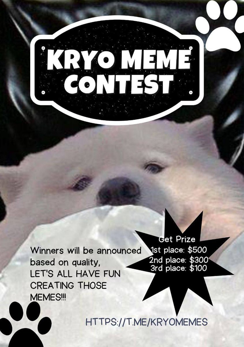 $KRYO MEME CONTEST!!!

Create a good quality meme or meme video, you can create multiple and have fun! Winner will be announced in 24 hours and judged based on quality!

Prizes:
1st - $500 of $KRYO
2nd - $300 of $KRYO
3rd - $100 of $KRYO

t.me/kryomemes