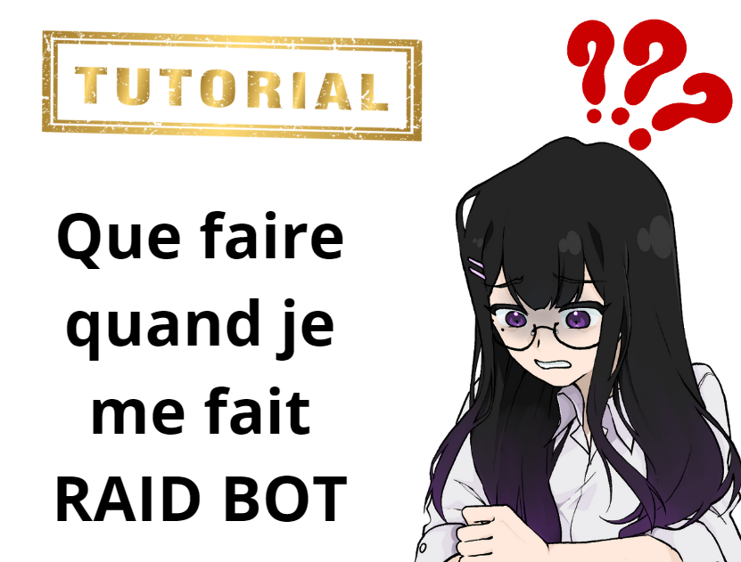 harushuna's tweet image. Hello tout le monde !

La saison des RAIDS BOTS est arrivée, 

Voici comment les vaincre