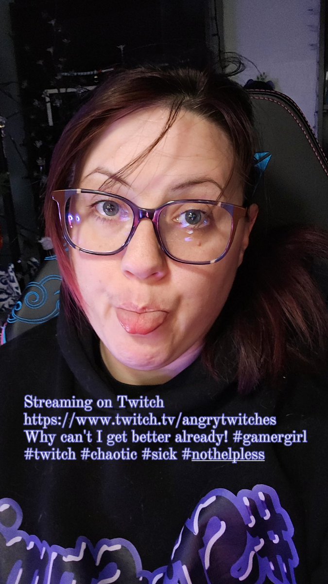 AngryTwitches's tweet photo. Streaming on Twitch https://t.co/gQ2NwPWUZR Why can't I get better already! #gamergirl #twitch #chaotic #sick #nothelpless https://t.co/fHKZuy4L22