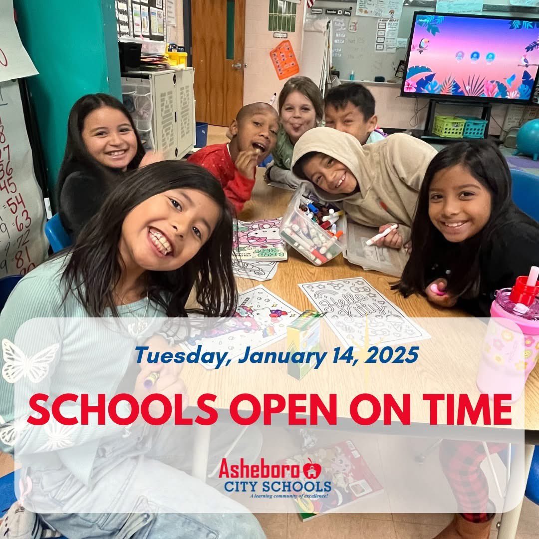 Asheboro City Schools and offices will open on time on Tuesday, January 14, 2025.