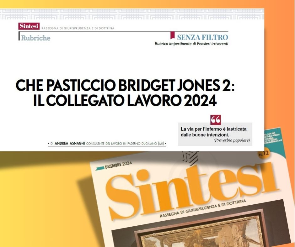 📝Dalla 𝗿𝘂𝗯𝗿𝗶𝗰𝗮 𝗦𝗘𝗡𝗭𝗔 𝗙𝗜𝗟𝗧𝗥𝗢
𝐂𝐇𝐄 𝐏𝐀𝐒𝐓𝐈𝐂𝐂𝐈𝐎 𝐁𝐑𝐈𝐃𝐆𝐄𝐓 𝐉𝐎𝐍𝐄𝐒 𝟐: 𝐈𝐋 𝐂𝐎𝐋𝐋𝐄𝐆𝐀𝐓𝐎 𝐋𝐀𝐕𝐎𝐑𝐎 𝟐𝟎𝟐𝟒
✍🏻 <a href="/AsnaghiAndrea/">andrea asnaghi</a> , Consulente del Lavoro in Paderno Dugnano (Mi)
📷Leggi l’articolo: consulentidellavoro.mi.it/.../senza-filt…...
#Sintesi <a href="/cpo_mi/">Consulenti Lavoro MI</a>