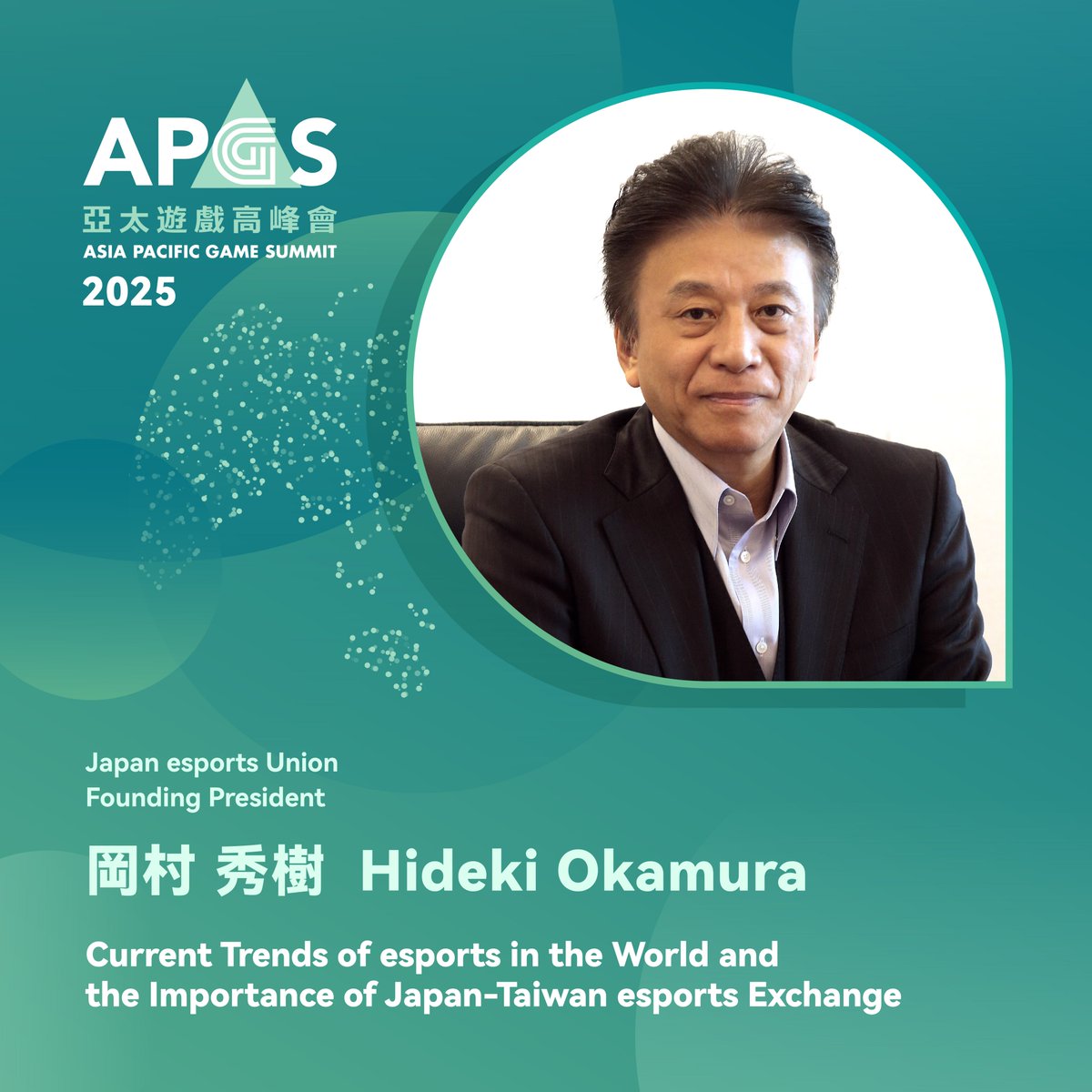 TaipeiGameShow's tweet photo. #APGS 2025 Highlight Speaker Grand Debut!

Hideki Okamura, the Founding President from #JeSU will share the importance and potential that can be made in eSport industry!

Free Registration: https://t.co/Ia0X1yv7f9
Secure a spot to the future of gaming industry at TaiNEX 1, 401 Conference Room from January 23-24.

#AsiaPacificGameSummit