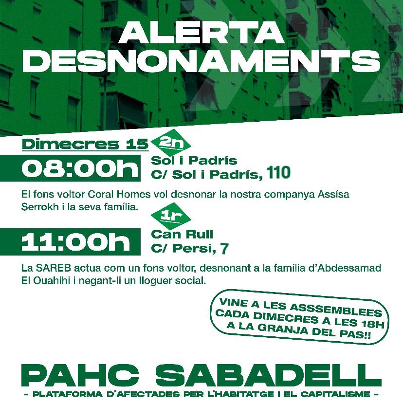 🟢Demà dimecres tenim 2 desnonaments a Sabadell que hem d'aturar.

🚪💥Defensem juntes les nostres cases, només entre totes garantim el dret a l'habitatge!!