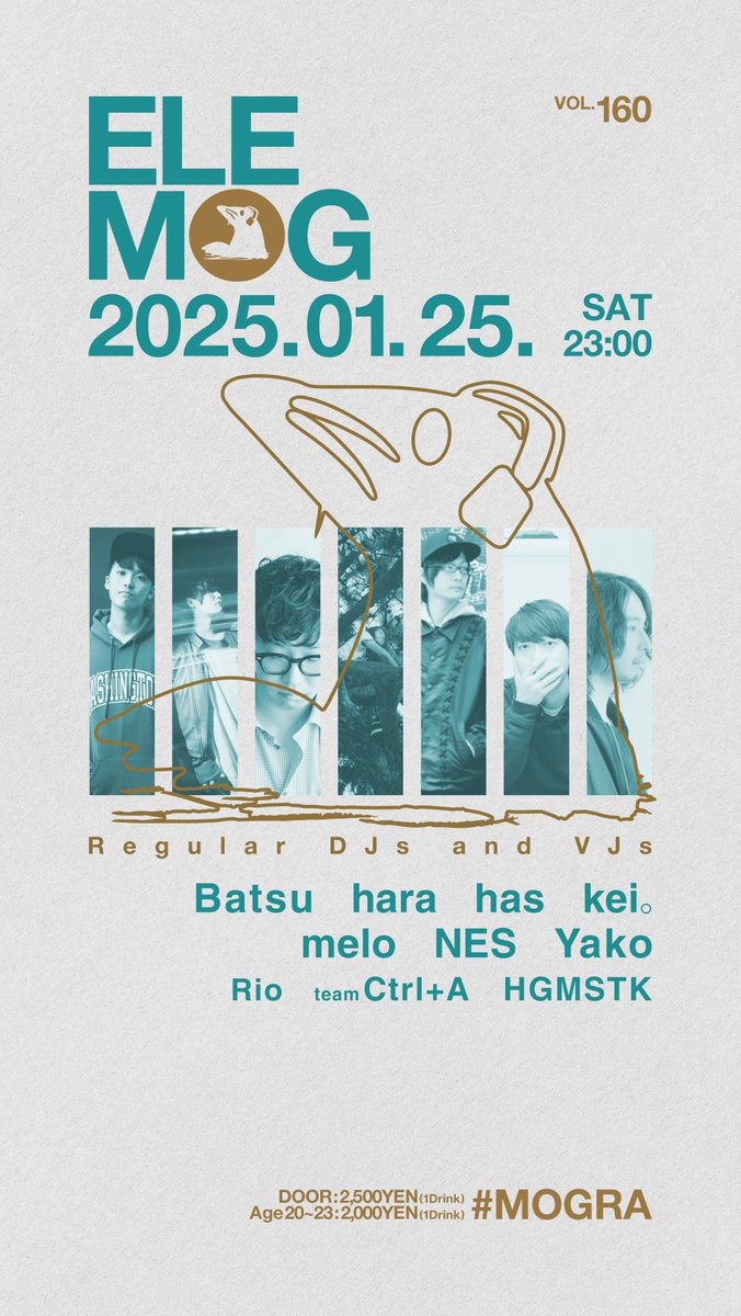 【 毎月最終土曜開催 】
先月15周年を迎えたMOGRAのCLUB MUSIC PARTY『ELEMOG』、2025年初回はレギュラーメンバーのみでお送りします⚡️

1月25日(土) | 23:00
" elemog vol.160 "
📍#MOGRA

■ DJ
Naohiro Yako 
kei。
melo
has
NES
Batsu

■ VJ
RIO
HGMSTK

■ LED
Ctrl+A

club-mogra.jp/2025/01/25/548…