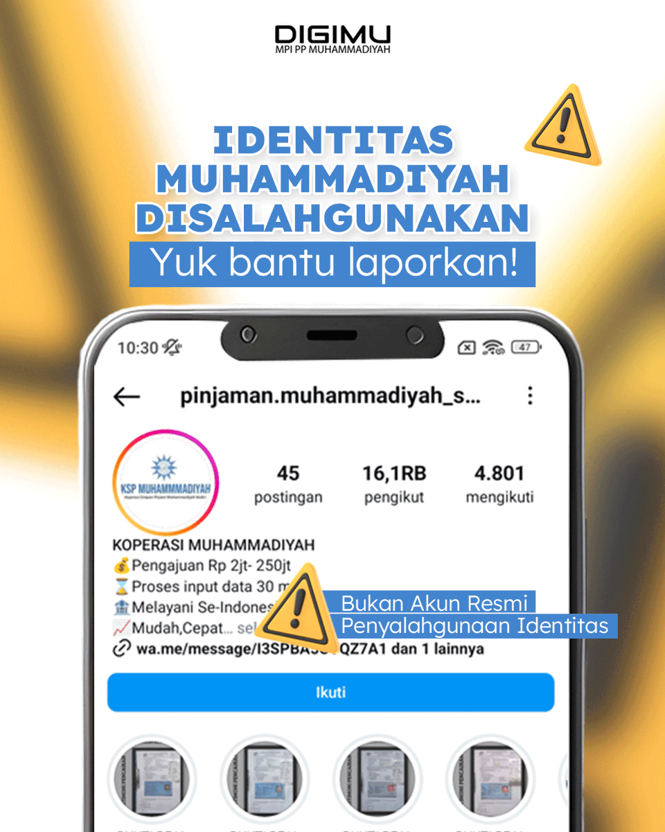 digimu_id's tweet photo. Informasi Pentiing ‼️
Terpantau penyalahgunaan identitas Muhammadiyah di Instagram. Akun ini menawarkan pinjaman syariah. https://t.co/CZf3VyekO5