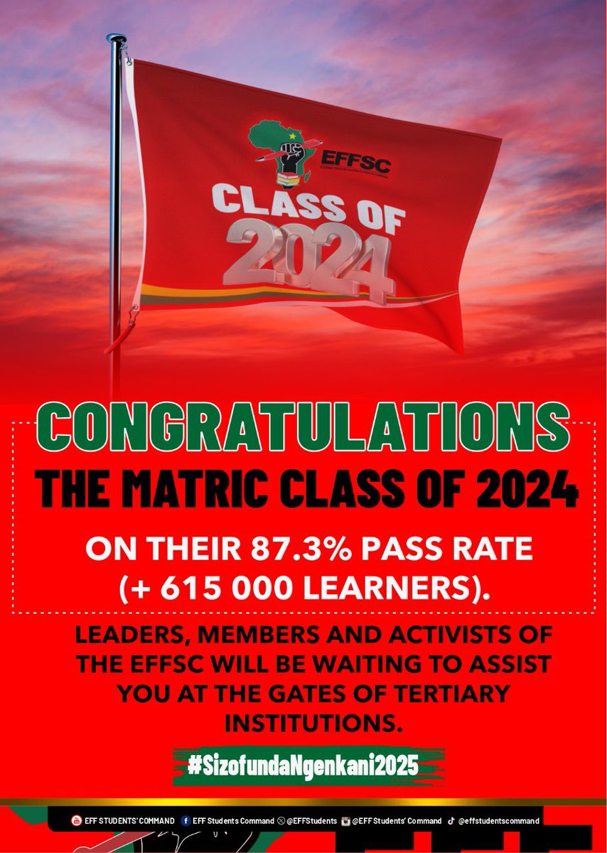 EFFSC Congratulates the Matric Class of 2024 on their 87.3% Pass Rate.

Leaders, members and activists of the EFFSC will be waiting to assist you at the gates of tertiary institutions.

You are the future, no one can stop you! 

#SizofundaNgenkani2025