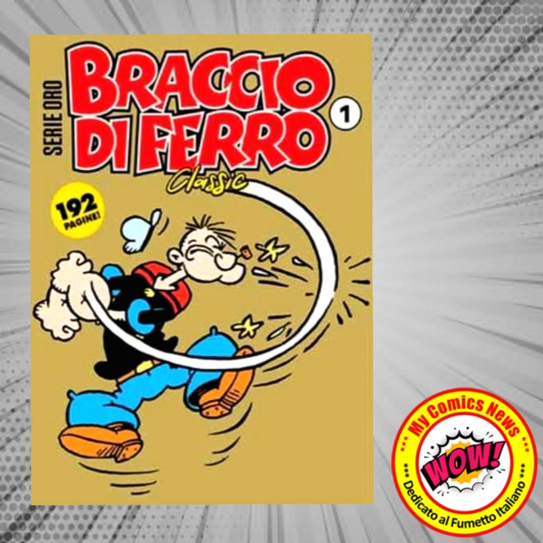 #InEdicolaOggi 
'BRACCIO DI FERRO CLASSIC - SERIE ORO' 1, corrispondente a "COSMO SERIE GIALLA" 148 – Le storie a fumetti degli anni ‘40 e ‘50 di Bud Sangendorf! In questa Miniserie (4 gli Albi previsti) troverete il meglio  delle storie scritte e disegnate dall'autore americano.