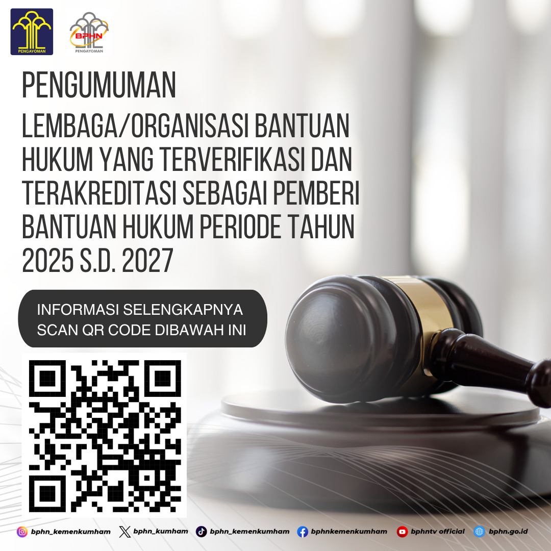 📢 PENGUMUMAN 📢

#SahabatBPHN berdasarkan Keputusan Menteri Hukum, berikut adalah daftar Lembaga/Organisasi Bantuan Hukum yang Terverifikasi dan Terakreditasi sbg Pemberi Bantuan Hukum untuk periode 2025-2027
Scan QR  utk melihat daftar lengkapnya

#BPHN #KementerianHukum