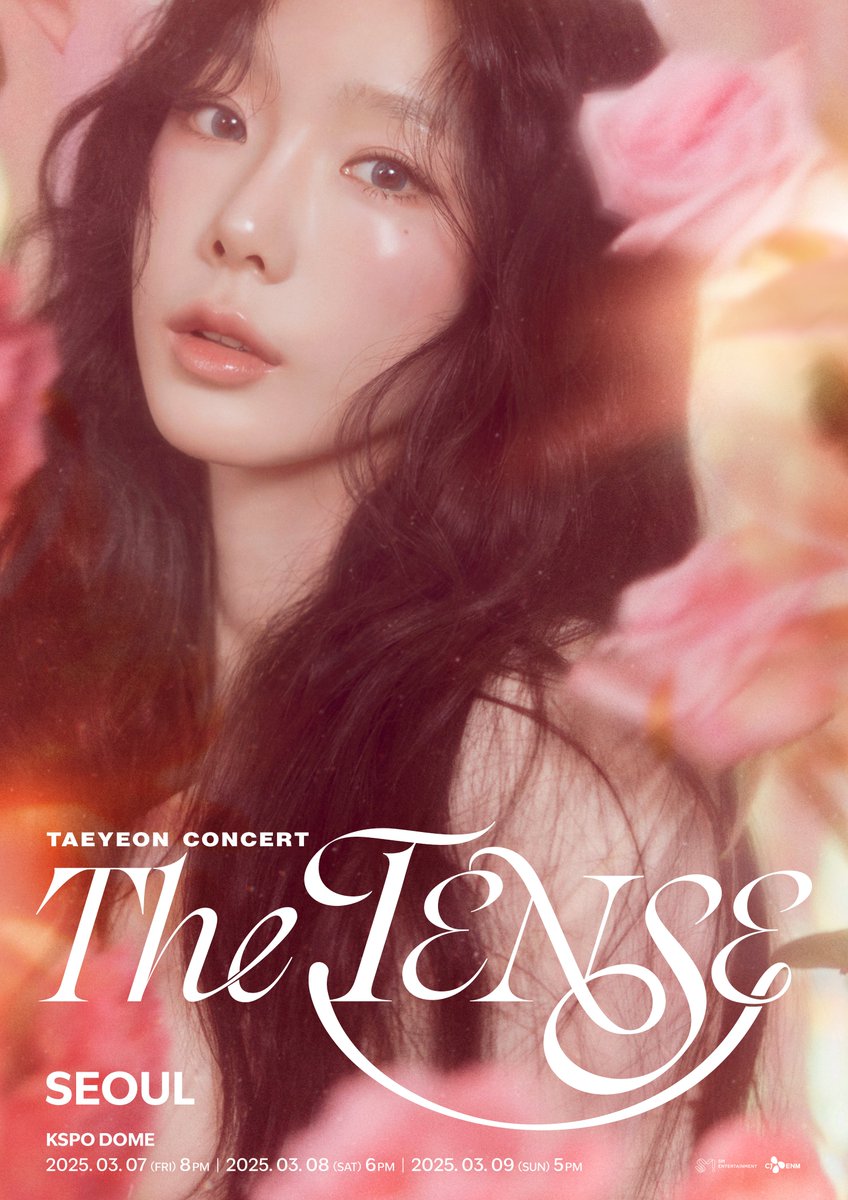 TAEYEON CONCERT - The TENSE 

🌹 KSPO DOME
💌 Day1 2025.03.07(FRI) 8PM
💌 Day2 2025.03.08(SAT) 6PM
💌 Day3 2025.03.09(SUN) 5PM 

#TAEYEON #태연 
#GirlsGeneration #소녀시대
#TAEYEON_TheTENSE #TheTENSE #SEOUL
#TAEYEON_TheTENSE_in_SEOUL