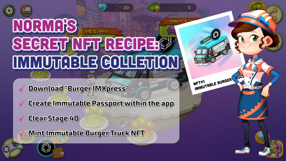norma_metaland's tweet image. 🃏 Norma's Secret Recipe: Immutable Collection

@gram_voyage first mini-game on @Immutable "Burger IMXpress" is LIVE and start collecting NFTs NOW!

📍 Download "Burger IMXpress" at bit.ly/imxpress_immut…
📍 Create an Immutable Passport within the app
📍 Clear Stage 40
📍 Mint…