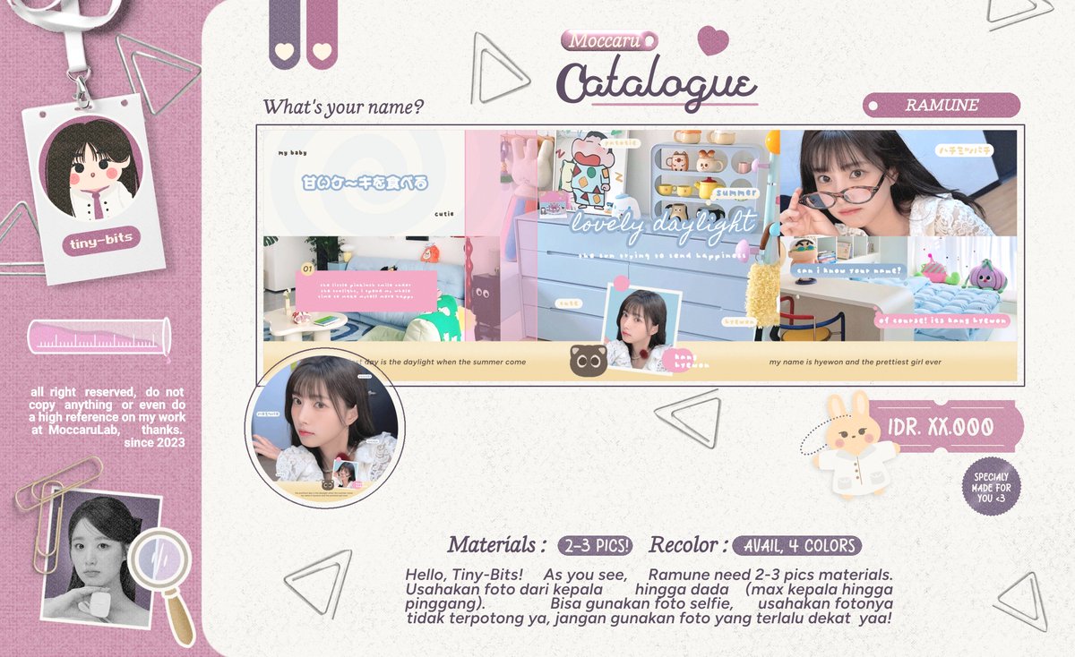 Selamat pagi menjelang siang, Tiny-Bits! Coba drop foto lucu dan terbaiknya dibawah ini, nanti aku kembaliin dalam bentuk layout RAMUNE (free) ya! 💗

Jangan lupa buat baca keterangan foto yang ada di katalog yaa ♡ kalau bisa cantumkan copal nya juga 🫰🏻