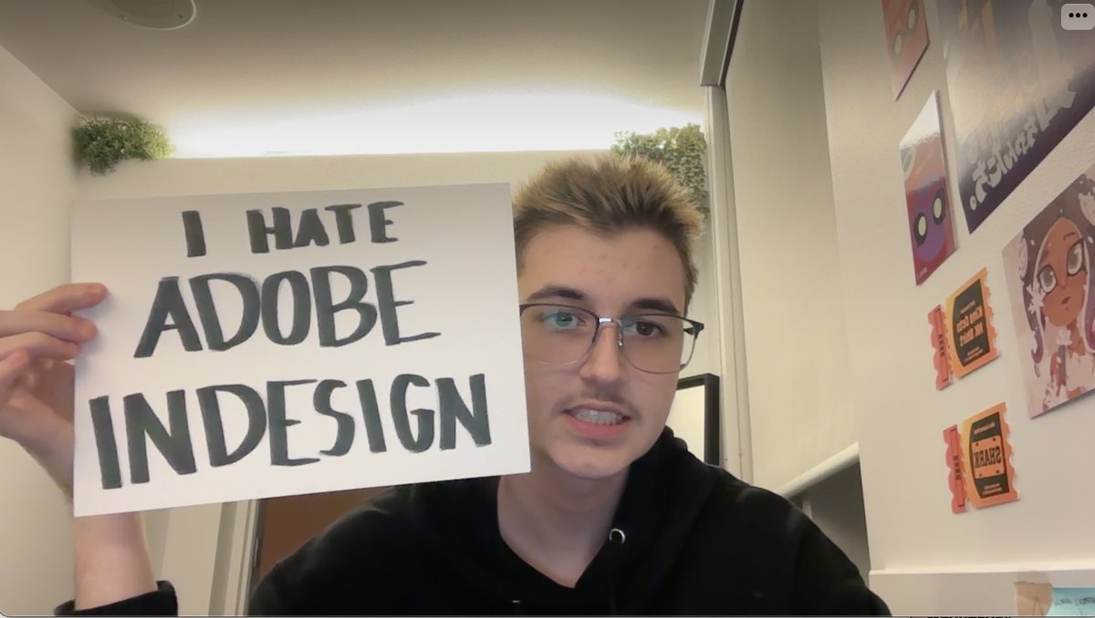 started doing a series recently where i take a picture every time adobe indesign pisses me off. graphic design is my passion.