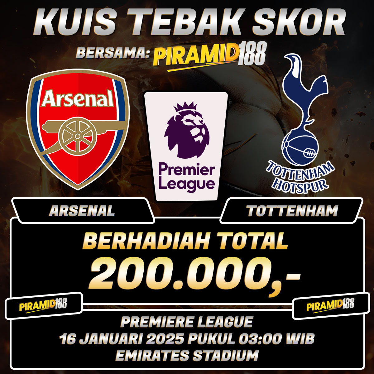 piramid1881's tweet photo. EVENT TEBAK SKOR PIRAMID188
Arsenal vs Tottenham

Berhadiah total Rp200 ribu untuk 10 Pemenang!!!
Contoh : Arsenal 2 vs 2 Tottenham
Syarat :
- Follow 
@piramid188

- RT &amp; Like tweet ini
- Jangan lupa Hashtag #tebakskor #piramid188 #tebakskorpiramid188 https://t.co/3K6dRZ4SKJ