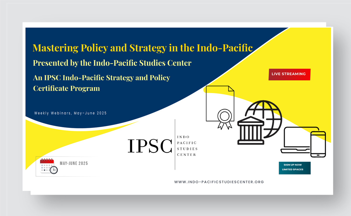 🌏 𝗠𝗮𝘀𝘁𝗲𝗿𝗶𝗻𝗴 𝗣𝗼𝗹𝗶𝗰𝘆 𝗮𝗻𝗱 𝗦𝘁𝗿𝗮𝘁𝗲𝗴𝘆 𝗶𝗻 𝘁𝗵𝗲 𝗜𝗻𝗱𝗼-𝗣𝗮𝗰𝗶𝗳𝗶𝗰  
Express your interest now: indo-pacificstudiescenter.org/ipsc-certifica…
#IndoPacific #ProfessionalDevelopment