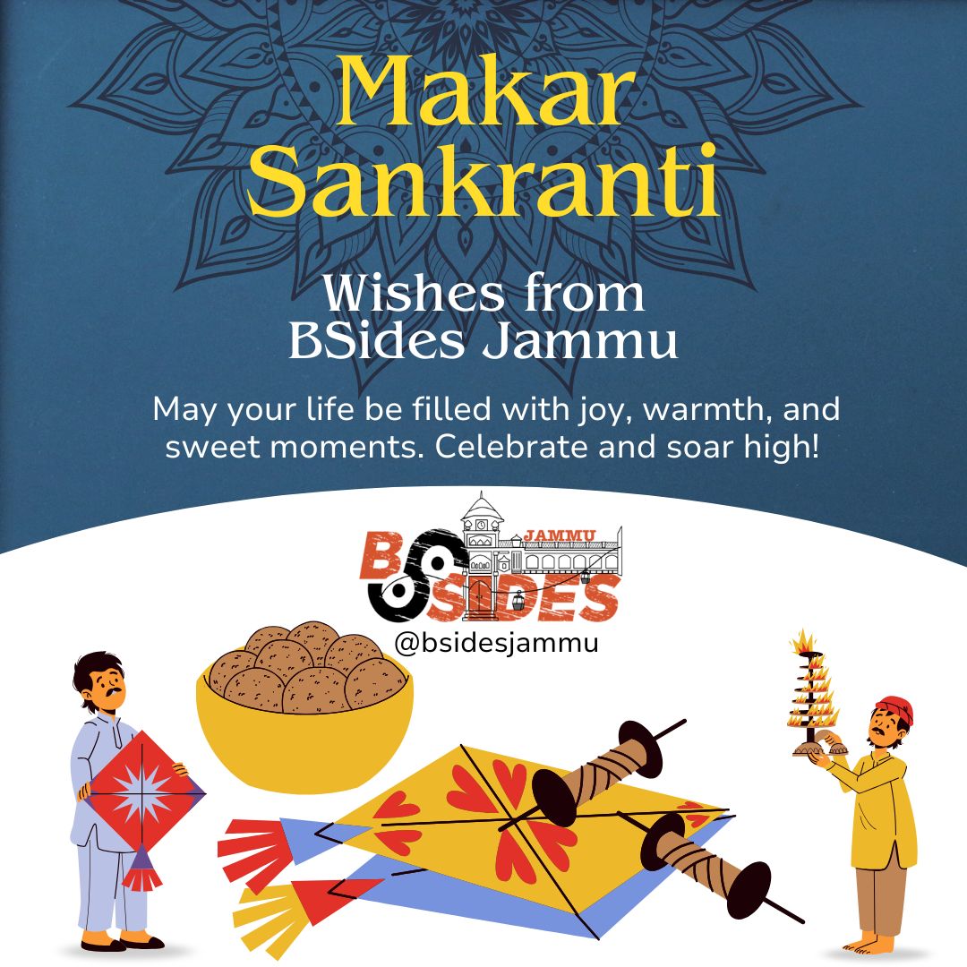 BSidesJammu's tweet photo. 🌞✨ Wishing everyone a Happy Makar Sankranti from BSides Jammu! 🌾

As we celebrate new beginnings, let's reflect on our cybersecurity journey. Together, we can soar higher, reaching new heights of knowledge and innovation. 🚀🔒

#HappyMakarSankranti #BSidesJammu #CyberSecurity https://t.co/9xdfGUoL1c