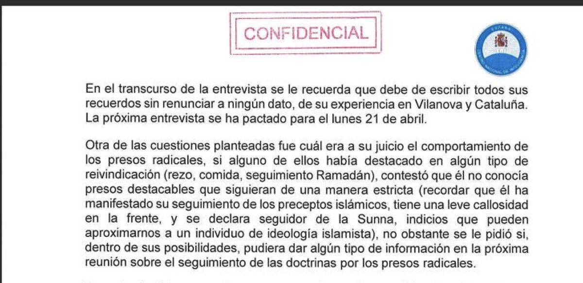 ◼️◼️◼️◼️ L'IMAM DE RIPOLL ERA INFORMANT DEL CNI

El CNI en va lloar la intel·ligència pels informes que escrivia i van evitar que fos expulsat de l'Estat.

I ARA QUÈ? RES COM SEMPRE, OI?
#EnAgostoPasaránCosas