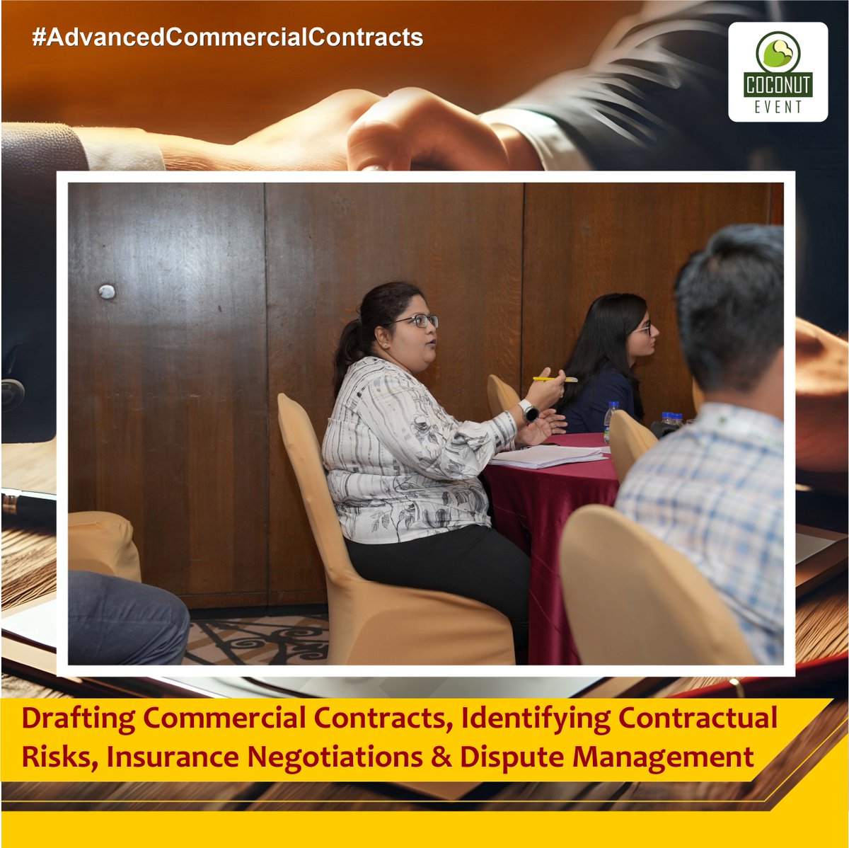 CoconutEvent's tweet image. The workshop on #DraftingCommercialContracts, #IdentifyingContractualRisks, #InsuranceNegotiations, and #DisputeManagement was organized by #CoconutEvent in #Mumbai on 9th &amp;amp; 10th January, 2025.