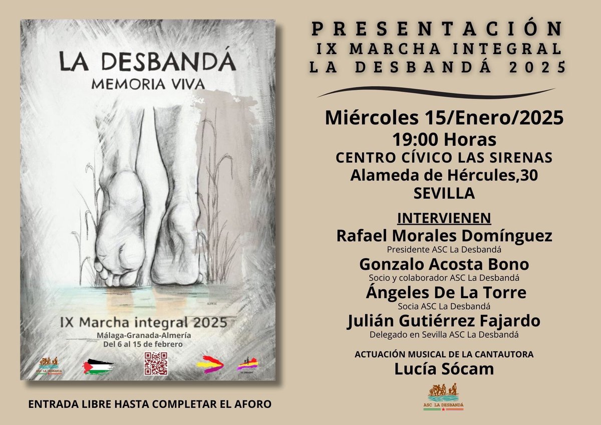 MIÉRCOLES 15 DE ENERO 2025
Presentación en #Sevilla de la IX marcha #LaDesbandá2025 (6 al 16 de febrero).
Centro Cívico Las Sirenas 19,00 horas.
*PARA QUE NUESTRA MEMORIA NO SE CAIGA EN EL OLVIDO.* 
¡ACOMPAÑANOS, TE ESPERAMOS!