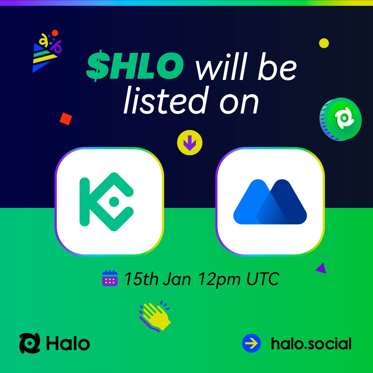 HaloDotSocial's tweet image. 🚀 The wait is over! $HLO TGE is here! 🚀

$HLO will officially list on @kucoincom &amp;amp; @MEXC_Official!

💎 Pair: HLO/USDT
💎 Deposit: Now Open (BSC-BEP20)
💎 Trading: Jan 15th, 12:00 UTC

📜 CA (BSC): 0x80A78A9b6B1272FdB612B39181BF113706024875