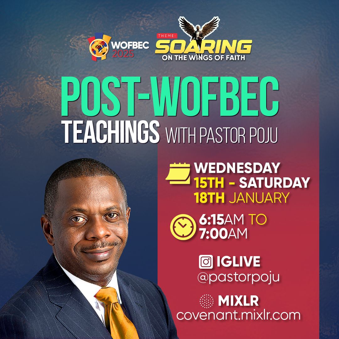 thedavidglobal's tweet image. Three days of post-wofbec teachings 

Start tomorrow, Wednesday, the 15th of January, to Saturday the 18th.

Time: 6.15am on IG live @pastorpoju or mixlr.com/covenant

#WOFBEC2025 #WOFBEC #SoarWithFaith