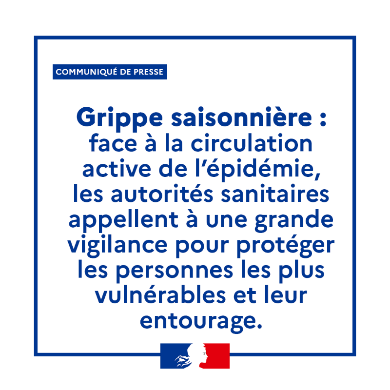 Sante_Gouv's tweet photo. #Communiqué 🗞️| #Grippe saisonnière : face à la circulation active de l’ #épidémie, les autorités sanitaires appellent à une grande vigilance pour protéger les personnes les plus vulnérables et leur entourage.⤵️
