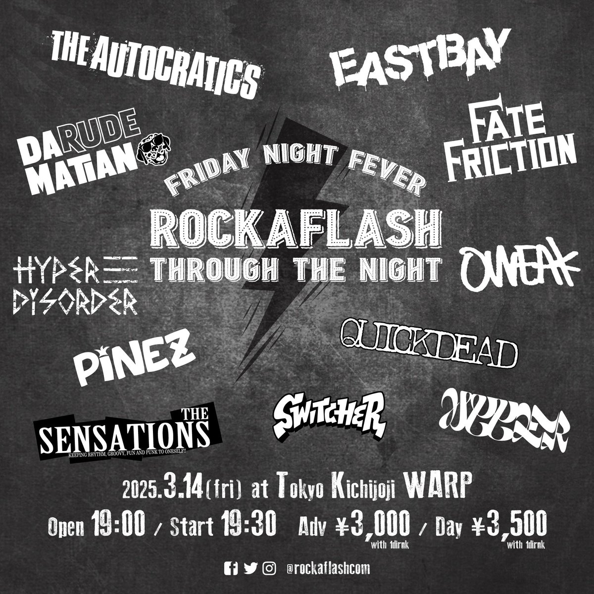rockaflashcom's tweet photo. ROCKAFLASHの第3回目は総勢11バンドで夜通し繰り広げられる宴を吉祥寺WARPで開催！

3/14(金) 吉祥寺WARP
OPEN 19:00
前売り 3,000円＋1D代
THE AUTOCRATICS
DARUDEMATIAN
EASTBAY
FATE FRICTION
HYPER DISODER
OWEAK
PINEZ
QUICKDEAD
THE SENSATIONS
SWITCHER
UPPER

チケット予約は各バンドにて！ https://t.co/AQwEfmAAGz