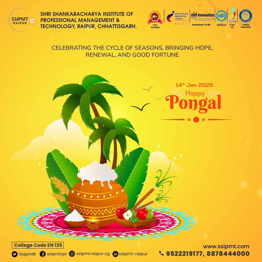 Celebrate the sun’s journey with gratitude and embrace the brighter days it promises.

Happy Pongal!

#HappyPongal2025 #HarvestJoy #ProsperityAndHappiness #PongalCelebration #HarvestFestival #GratefulHeart #ThankNature #PongalWishes #SeasonOfGratitude #ssipmt #Raipur