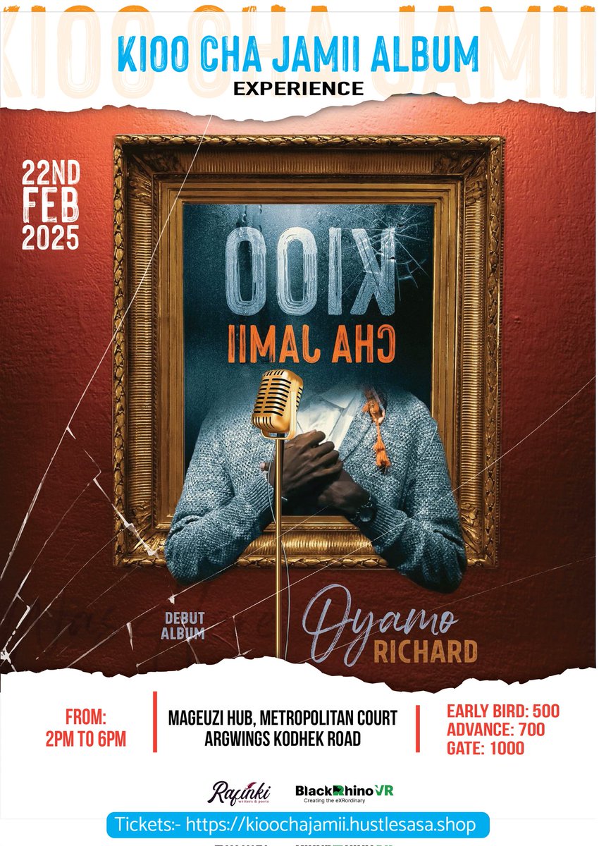 Oyamo Richard (@oyamopoet) on Twitter photo We have a date!
This is going to be legendary.
Get your tickets through: kioochajamii.hustlesasa.shop
<a href="/rafinkiofficial/">Rafinki</a> <a href="/BlackRhinoVR/">BlackRhinoVR</a> <a href="/MageuziHub/">Mageuzi Hub</a> We have a date!
This is going to be legendary.
Get your tickets through: kioochajamii.hustlesasa.shop
<a href="/rafinkiofficial/">Rafinki</a> <a href="/BlackRhinoVR/">BlackRhinoVR</a> <a href="/MageuziHub/">Mageuzi Hub</a>