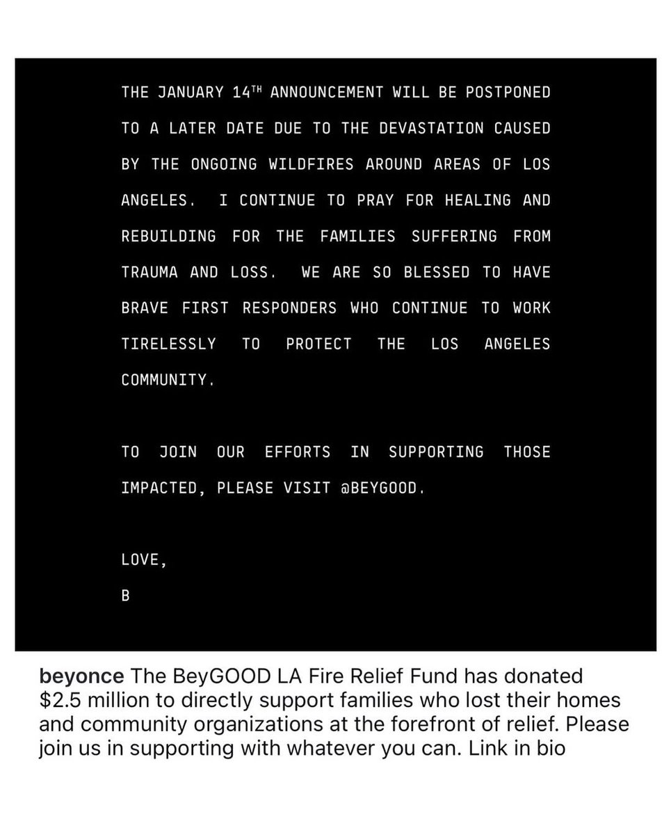simonsaysdrip's tweet image. Beyoncé's BeyGOOD Foundation donates $2.5M to support families impacted by the Southern California wildfires.  

Her Jan. 14 announcement has been postponed out of respect for those affected. 🖤 

#BeyGOOD #LAWildfires #CommunitySupport
