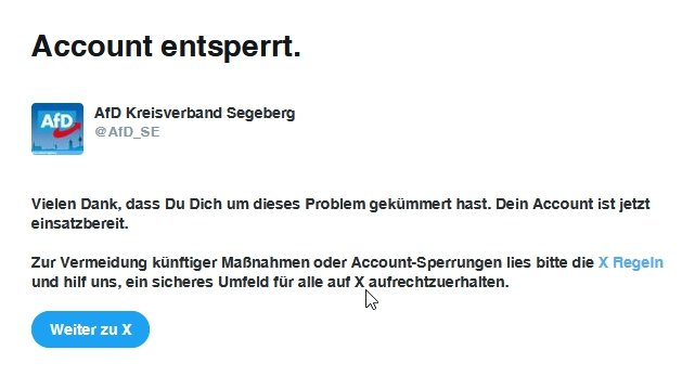 Wir sind wieder da: Auf Twitter grundlos gesperrt, auf X nach über vier Jahren im "x-ten" Versuch entsperrt. Danke, <a href="/elonmusk/">Elon Musk</a>!

Cc. <a href="/JulianFlak/">Julian Flak</a> <a href="/SvenWendorf/">Sven Wendorf</a> <a href="/AfD_LV_SH/">AfD Schleswig-Holstein</a> <a href="/AfD/">AfD</a>