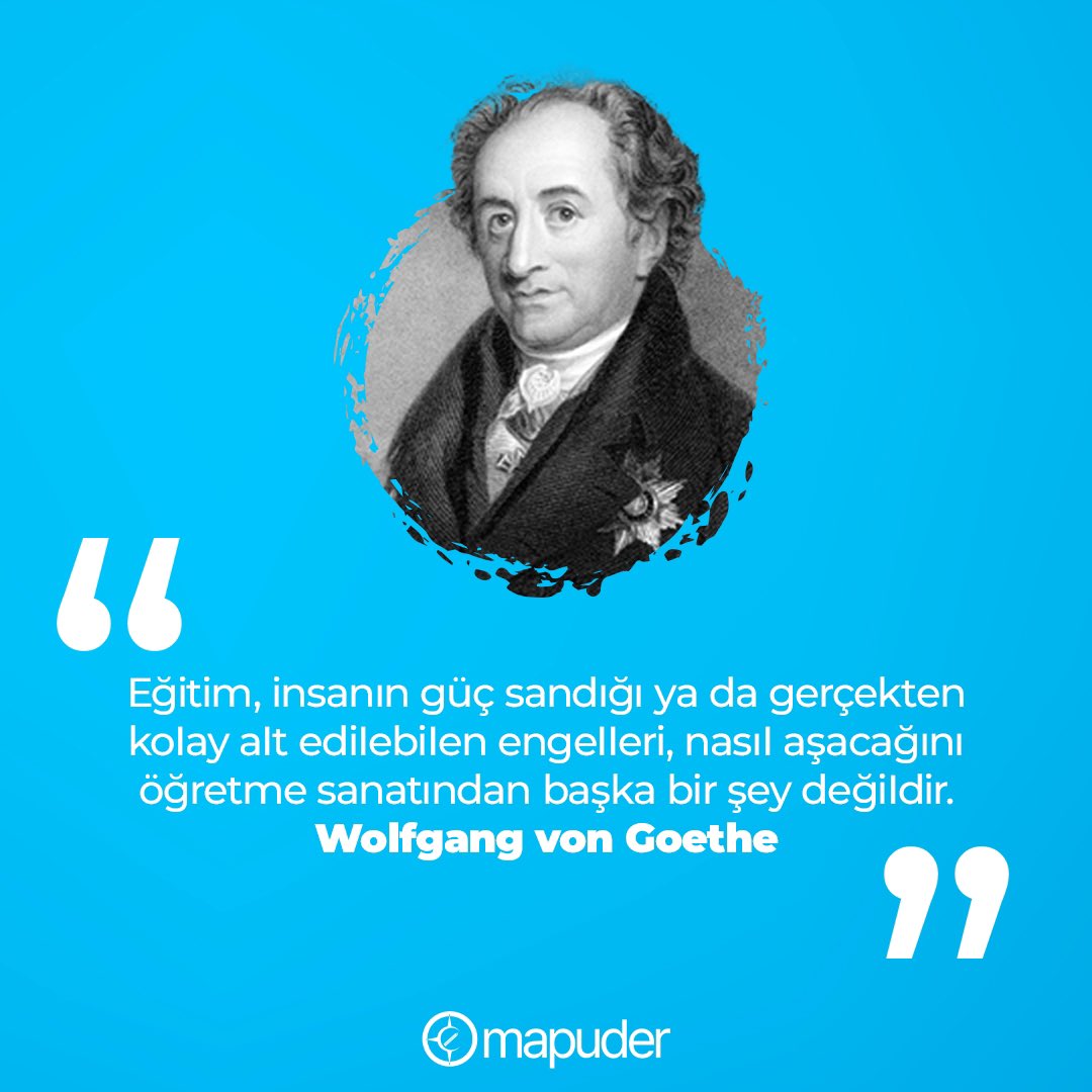 “Eğitim, insanın güç sandığı ya da gerçekten kolay alt edilebilen engelleri, nasıl aşacağını öğretme sanatından başka bir şey değildir.”
Goethe
 
#mapuder
#mavipusula
#sosyalsorumluluk
