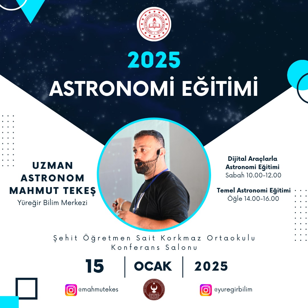 Yüreğir Bilim Merkezi (<a href="/YuregirBilim/">Yüreğir Bilim Merkezi</a> )olarak, 2025 yılının ikinci etkinliği, "Astronomi Eğitimi "

🗓️ 15.01.2025
📍Adana Yüreğir Şehit Öğretmen Sait Korkmaz Ortaokulu 
📌Temel Astronomi Eğitimi ve Dijital Araçlarla Astronomi Eğitimi