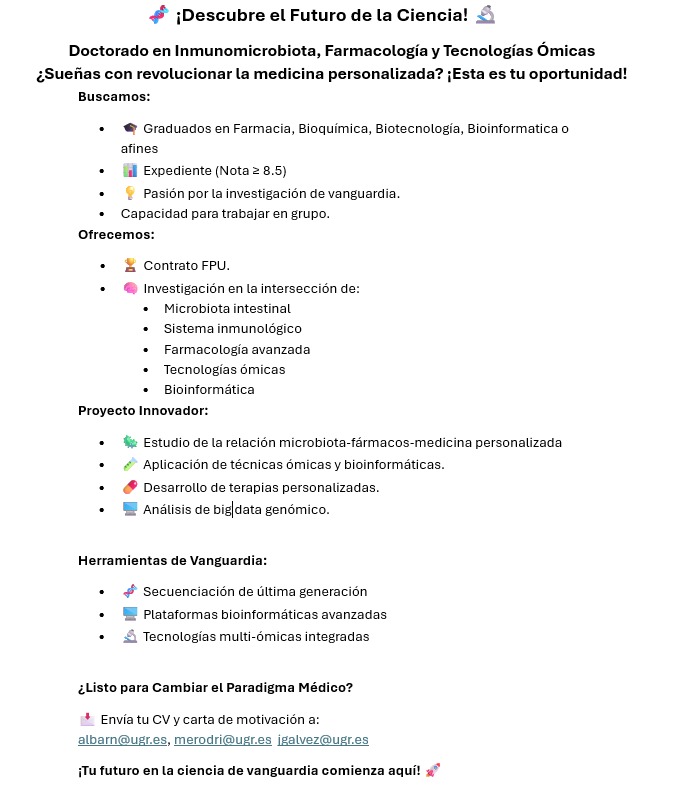 ImmunobioticLab's tweet photo. 🧬 ¡Descubre el Futuro de la Ciencia! 🔬
👩‍🔬🧑‍🔬Doctorado en Inmunomicrobiota, Farmacología y Tecnologías Ómicas  
📩 Envía tu CV y carta de motivación a:  
albarn@ugr.es, merodri@ugr.es, jgalvez@ugr.es
@CanalUGR @CIBM_UGR @ibsGRANADA
Más info aquí  👇 https://t.co/LRv7H6cuMg
