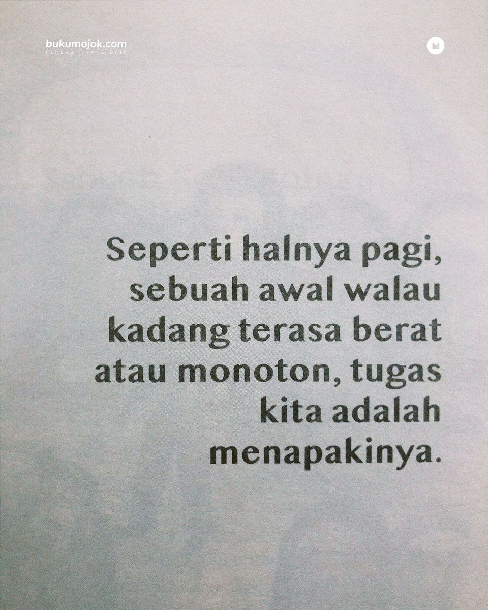 BukuMojok's tweet photo. Karena yang pasti, di sebuah awal, menanti sebuah cerita di akhirnya 🌸 https://t.co/qYrlKkfxiZ