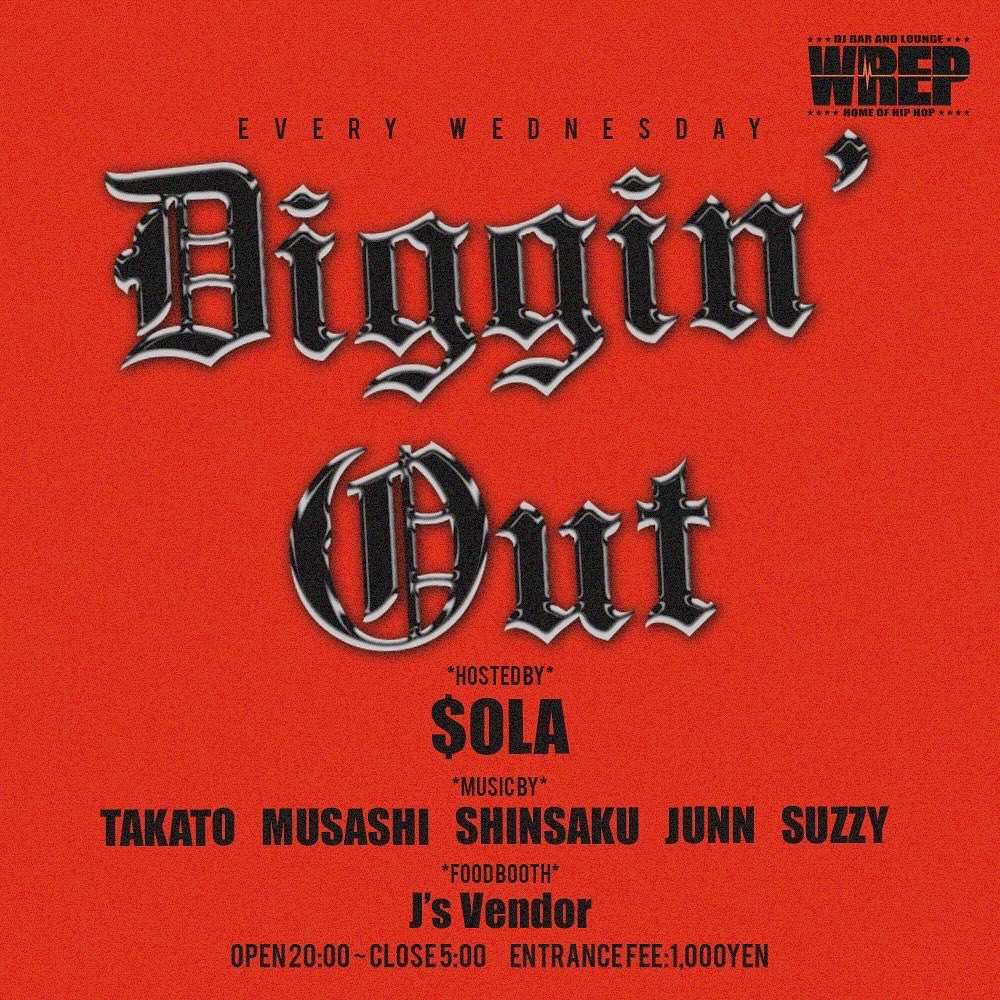 【1月22日 (水) WREP WEDNESDAY -Diggin' Out-】

DJ $oLA
DJ TAKATO <a href="/DJ_TAKATO/">DJ TAKATO</a> 
DJ MUSASHI <a href="/MUSASHI0423/">MUSASHI</a> 
DJ SHINSAKU <a href="/DJSHINSAKU43/">DJ SHINSAKU</a> 

FOOD:
J's Vendor

Open 8PM ¥1000
djbar.wrep.jp/schedule/diggi…