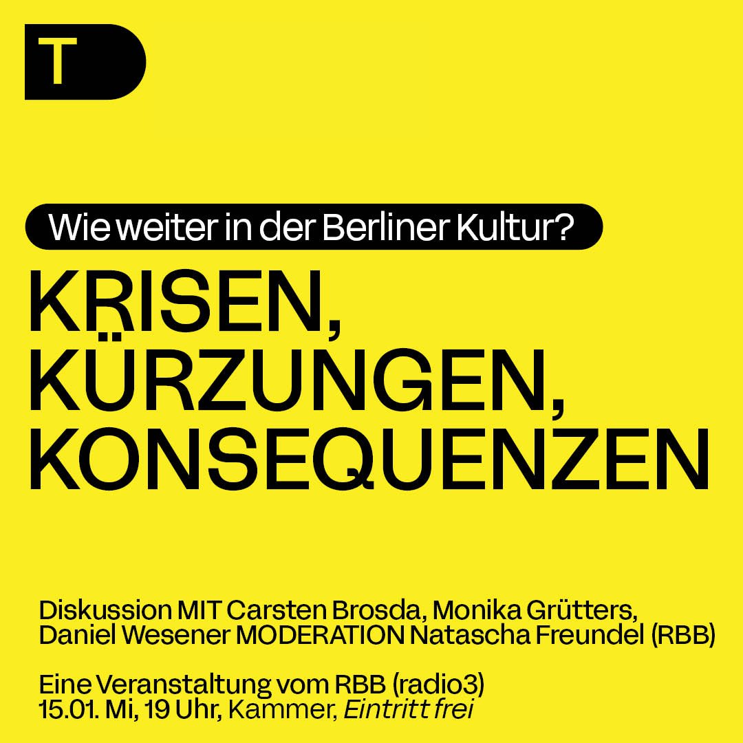 DT Kontext (@dt_berlin) on Twitter photo Wie weiter mit der Berliner Kultur? rbb-Gespräch „Krisen, Kürzungen, Konsequenzen“ am Mi, 15.01, 19:00 Uhr im DT. Einlass ab 18:30 Uhr, Übertragung in die Bar. Eintritt frei! Mit Carsten Brosda, Monika Grütters, <a href="/dpwes/">Daniel Wesener</a>, Moderiert von <a href="/NataschaFreund1/">Natascha Freundel</a> t1p.de/da2g3 Wie weiter mit der Berliner Kultur? rbb-Gespräch „Krisen, Kürzungen, Konsequenzen“ am Mi, 15.01, 19:00 Uhr im DT. Einlass ab 18:30 Uhr, Übertragung in die Bar. Eintritt frei! Mit Carsten Brosda, Monika Grütters, <a href="/dpwes/">Daniel Wesener</a>, Moderiert von <a href="/NataschaFreund1/">Natascha Freundel</a> t1p.de/da2g3