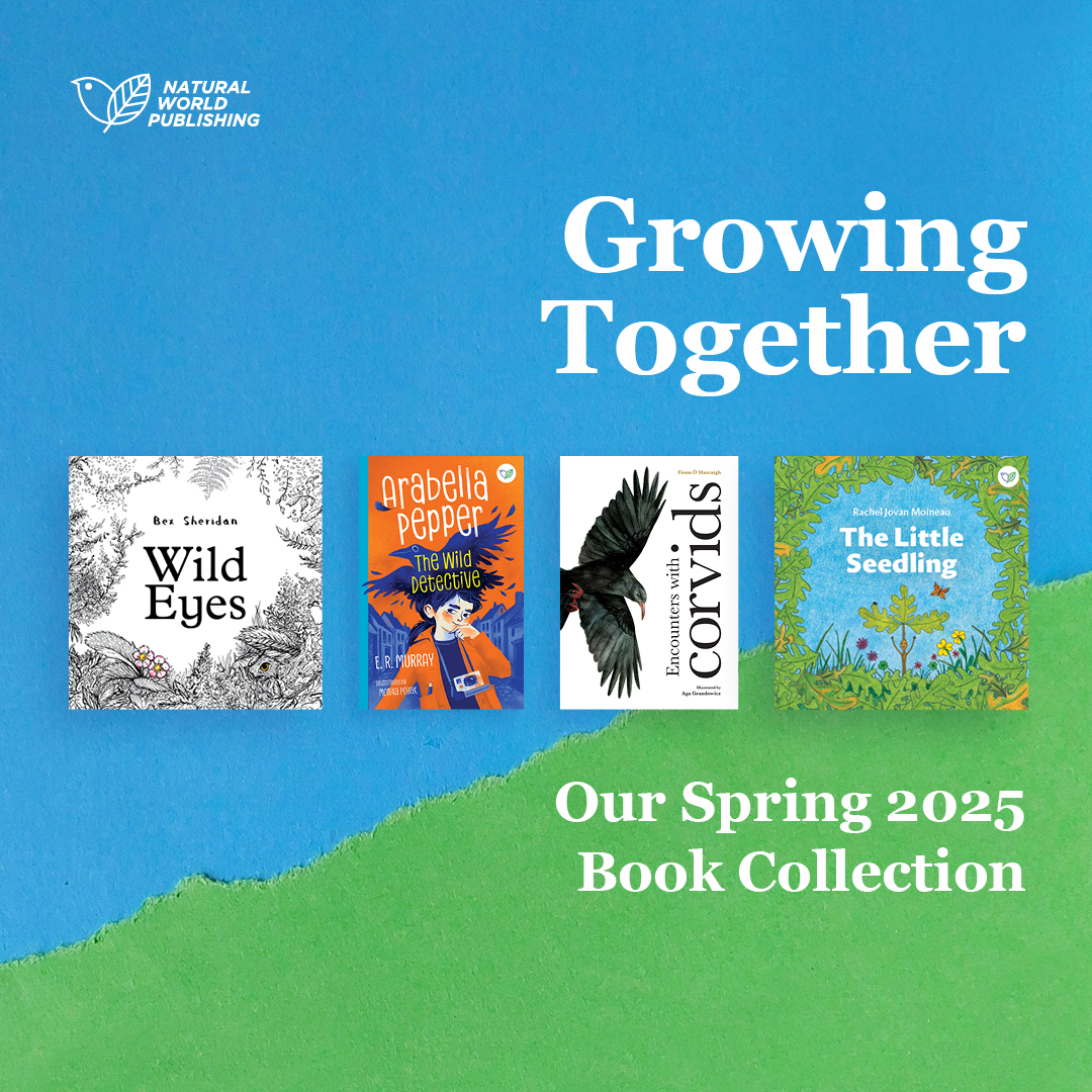 Natural World Publishing (@natworldpubli) on Twitter photo (1/2)
🌿Growing Together – introducing our Spring 2025 Book Collection📚
‘Wild Eyes’ by <a href="/bex_sheridan/">Bex Sheridan</a>, ‘Arabella Pepper, The Wild Detective’ by <a href="/ERMurray/">ElizabethRose Murray</a> and Monika Pollak, ‘Encounters with Corvids’ by <a href="/Scaladoir/">Fionn Ó Marcaigh</a> and <a href="/agagrandowicz/">Aga Grandowicz</a>, ‘The Little Seedling’ by Rachel Jovan Moineau. (1/2)
🌿Growing Together – introducing our Spring 2025 Book Collection📚
‘Wild Eyes’ by <a href="/bex_sheridan/">Bex Sheridan</a>, ‘Arabella Pepper, The Wild Detective’ by <a href="/ERMurray/">ElizabethRose Murray</a> and Monika Pollak, ‘Encounters with Corvids’ by <a href="/Scaladoir/">Fionn Ó Marcaigh</a> and <a href="/agagrandowicz/">Aga Grandowicz</a>, ‘The Little Seedling’ by Rachel Jovan Moineau.
